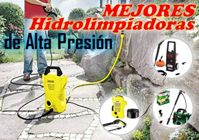 Las Mejores Hidrolimpiadoras De Alta Presión Del Mercado